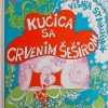 Stahuljak-Kucica sa crvenim sesirom