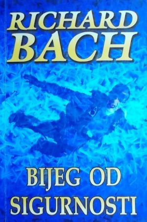 Bach: Bijeg od sigurnosti