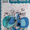 Balog-Slone, volim te