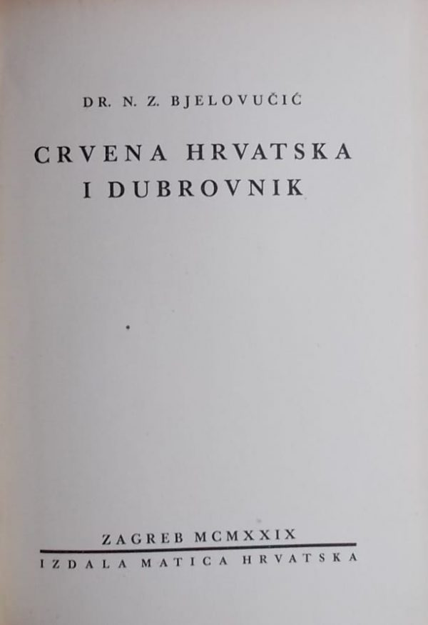 Bjelovučić: Crvena Hrvatska i Dubrovnik