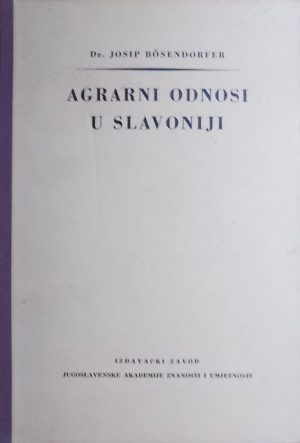 Bösendorfer: Agrarni odnosi u Slavoniji