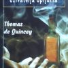 de Quincey: Ispovijesti engleskog uživatelja opijuma