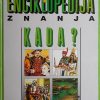 Dječja enciklopedija znanja: Kada?