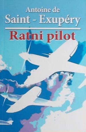 Saint-Exupery: Ratni pilot