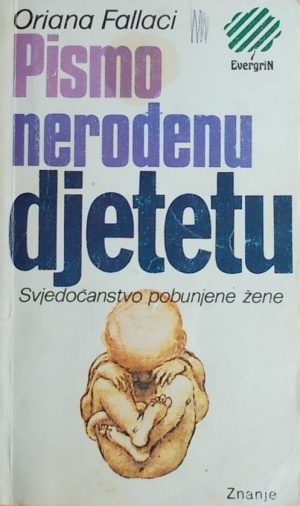 Fallaci: Pismo nerođenu djetetu