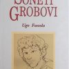 Foscolo: Ode, Soneti, Grobovi