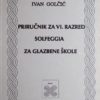 Golčić-Priručnik za VI. razred solfeggia