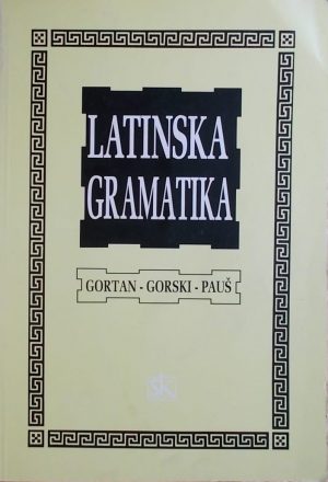 Gortan-Gorski-Pauš-Latinska gramatika