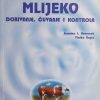 Mlijeko: dobivanje, čuvanje i kontrola