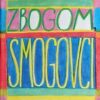 Hitrec-Zbogom Smogovci