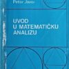 Javor: Uvod u matematičku analizu