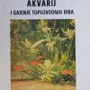 Akvarij i gajenje toplovodnih riba