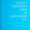 Jezični i umjetnički izraz na kajkavskom tlu