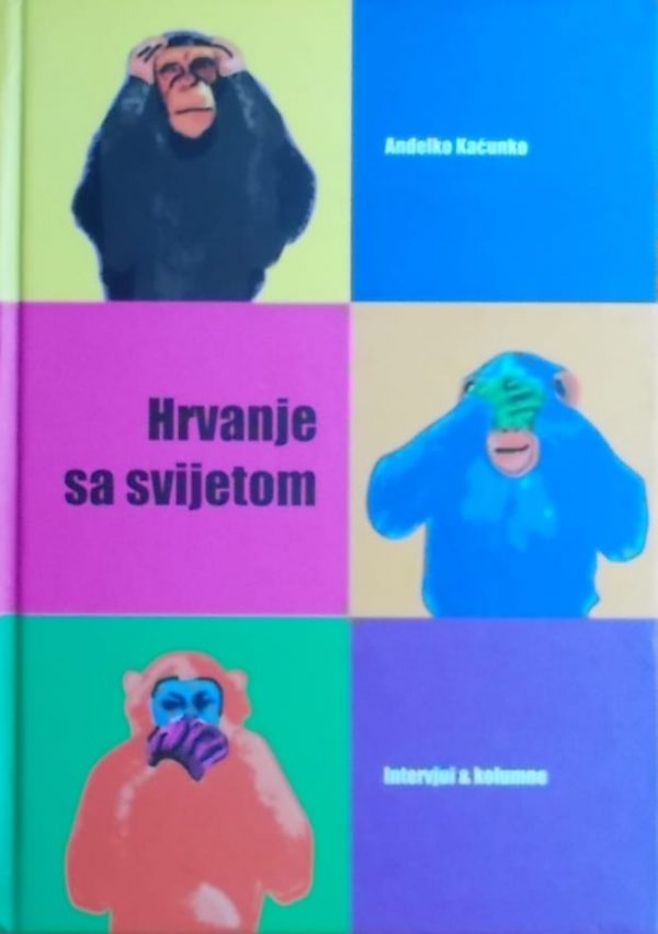 Kaćunko: Hrvanje sa svijetom