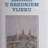 Klaić: Zagreb u srednjem vijeku