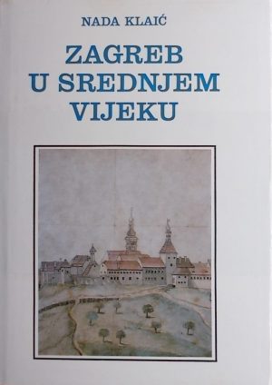 Klaić: Zagreb u srednjem vijeku