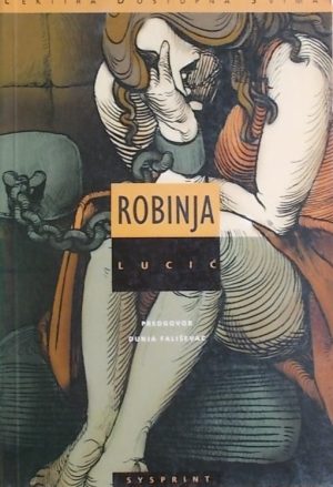 Lucić: Robinja