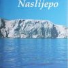 Magris: Naslijepo