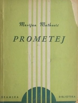 Matković: Prometej