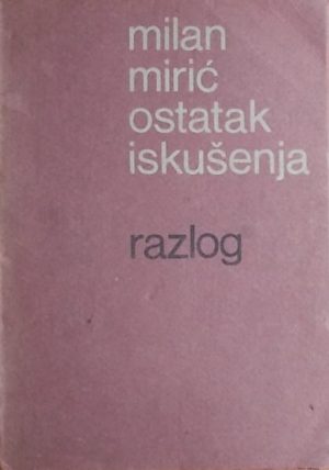 Mirić: Ostatak iskušenja