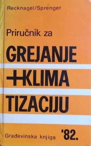 Recknagel, Sprenger: Priručnik za grejanje i klimatizaciju