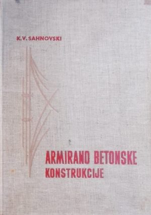 Sahnovski: Armirano betonske konstrukcije