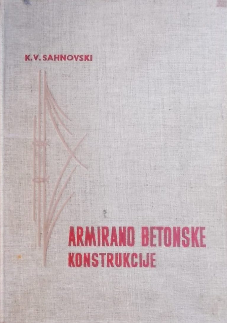 Sahnovski: Armirano betonske konstrukcije