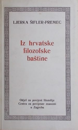 Šifler-Premec: Iz hrvatske filozofske baštine