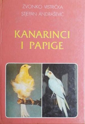 Vistrička, Andrašević: Kanarinci i papige