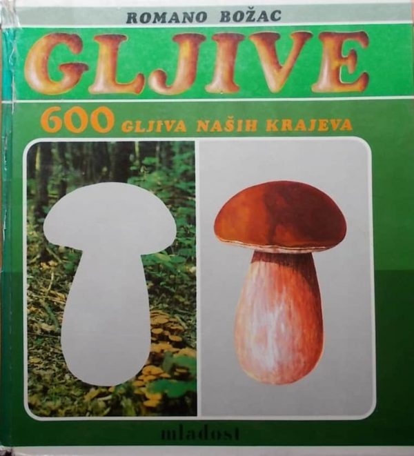 600 gljiva naših krajeva