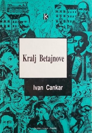 Cankar: Kralj Betajnove