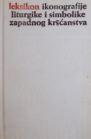 Leksikon ikonografije liturgike i simbolike zapadnog krscanstva