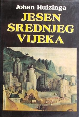 Huizinga: Jesen srednjeg vijeka