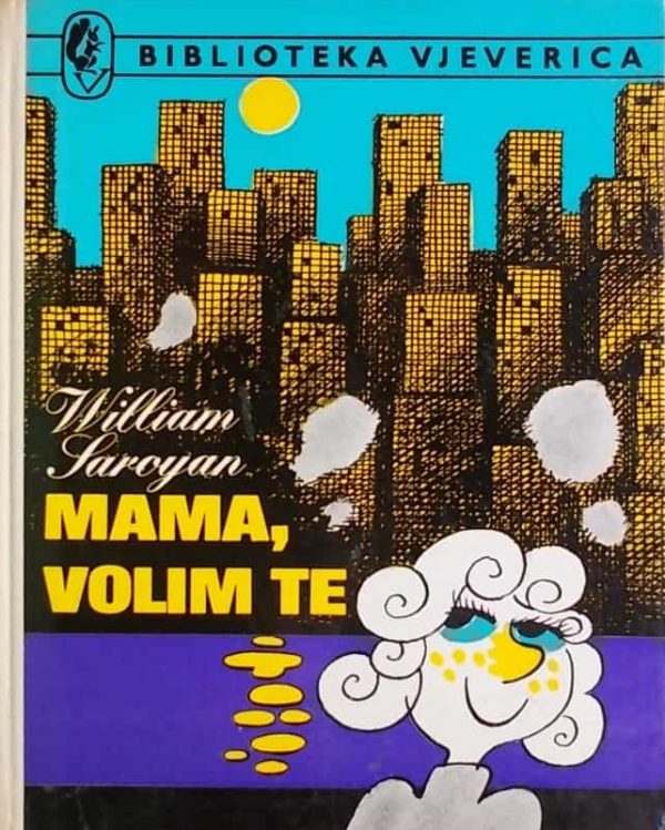 saroyan-mama, volim te