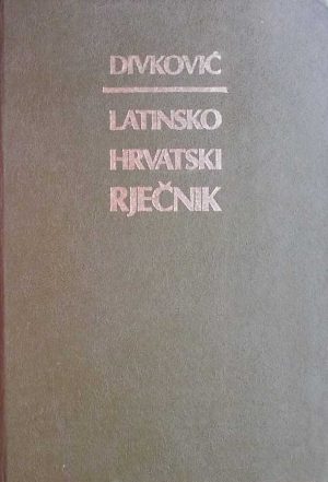 Divković-Latinsko-hrvatski rječnik