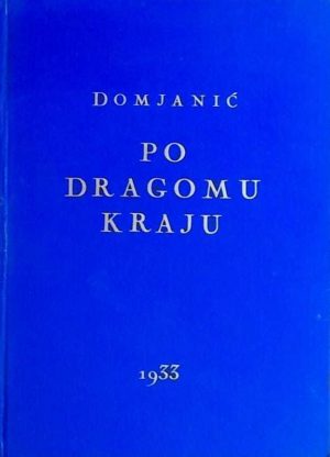 Domjanić: Po dragomu kraju