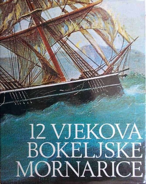 12 vjekova bokeljske mornarice