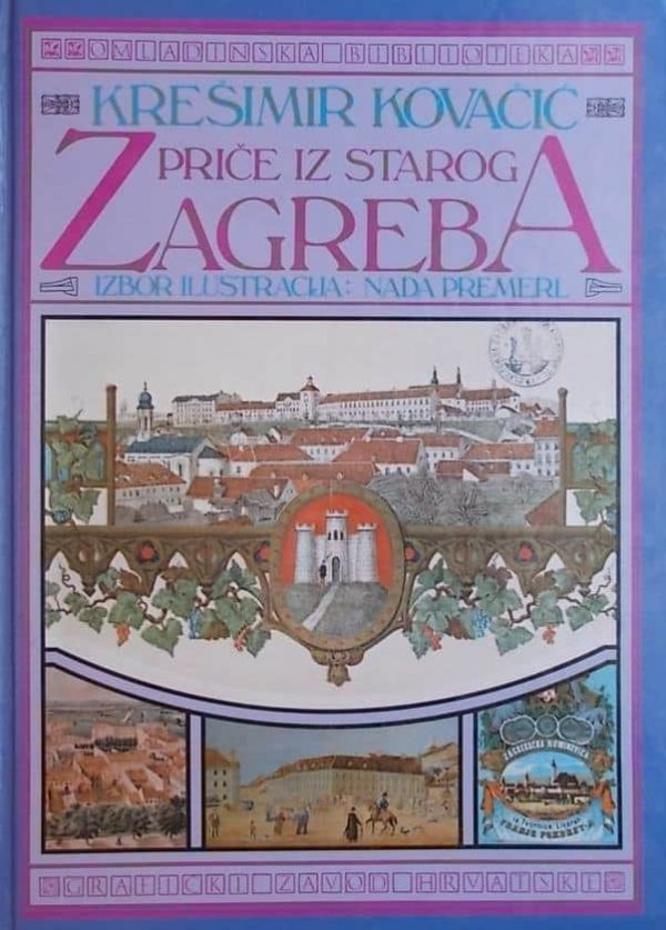 Kovačić-Priče iz starog Zagreba