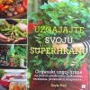 Trail-Uzgajajte svoju superhranu