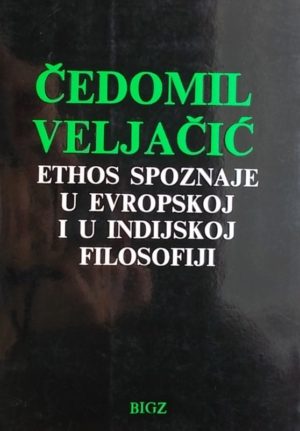 Veljačić-Ethos poznaje u evropskoj i u indijskoj filosofiji