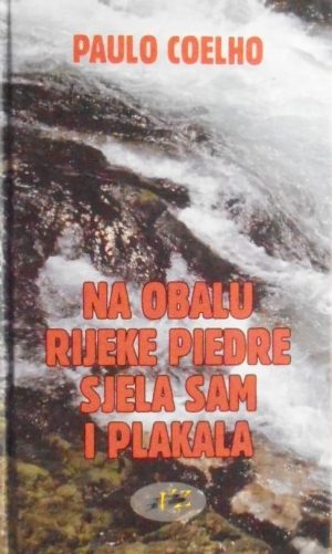 Coelho-Na obalu rijeke Piedre sjela sam i plakala