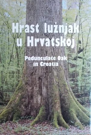 Hrast lužnjak u Hrvatskoj