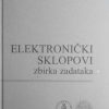 Zulim-Elektronički sklopovi: zbirka zadataka