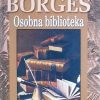 Borges: Osobna biblioteka