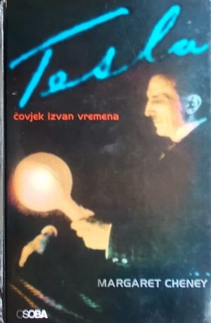 Cheney-Tesla-Čovjek izvan vremena