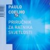 Coelho-Priručnik za ratnika svjetlosti