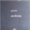 Kafka-Proces / Preobražaj