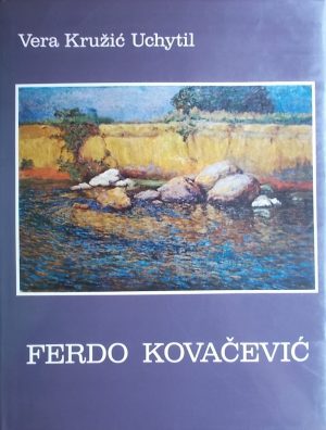 Vera Kružić Uchytil: Ferdo Kovačević