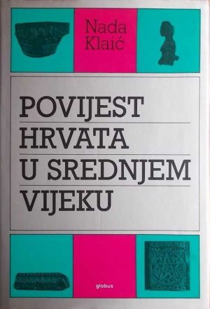 Klaić: Povijest Hrvata u srednjem vijeku