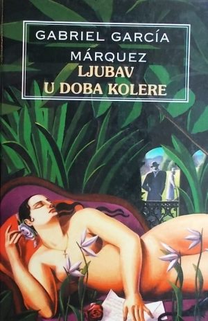 Marquez-Ljubav u doba kolere